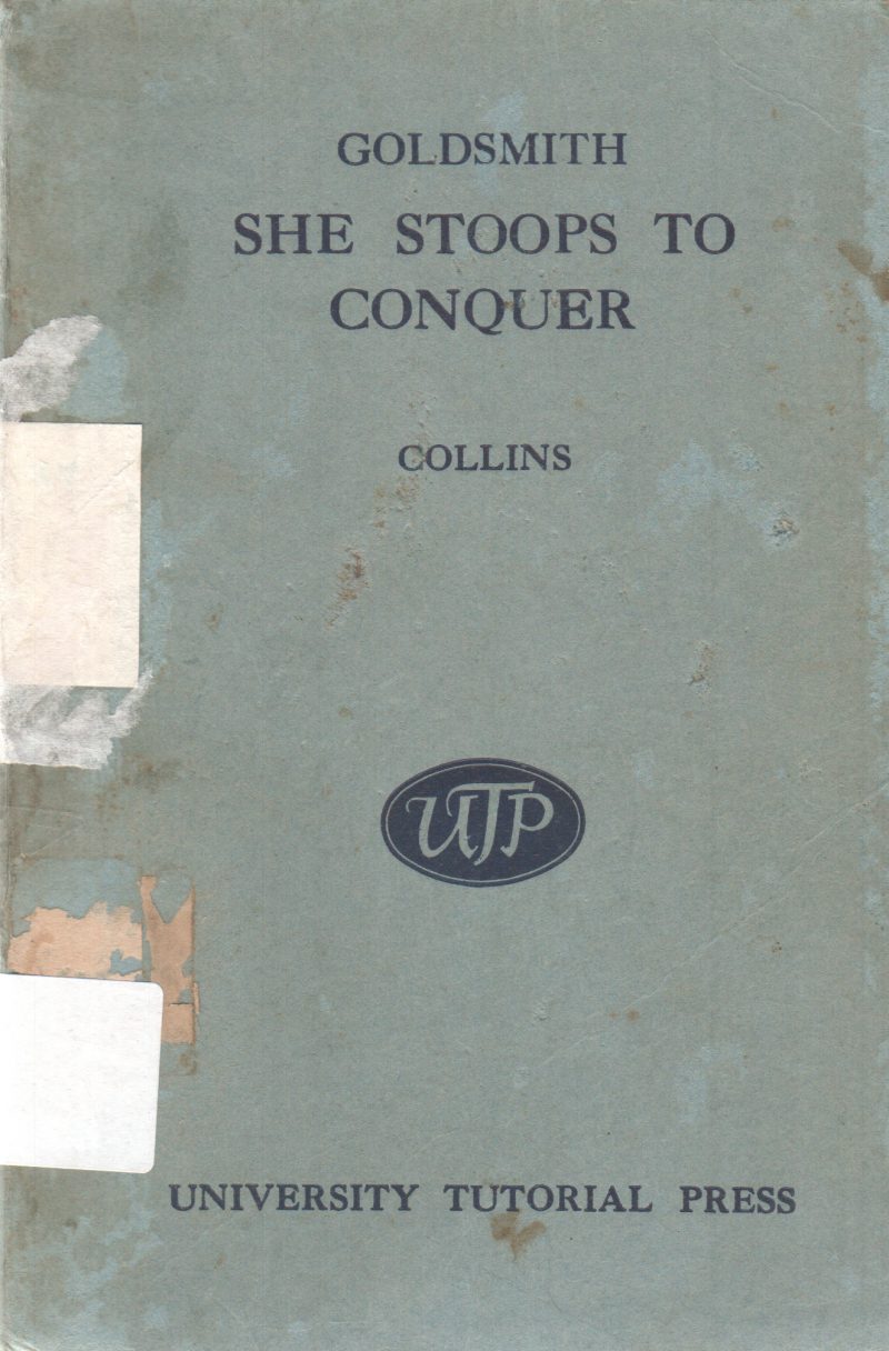 SHE STOOPS TO CONQUER BY A.S. COLLINS
