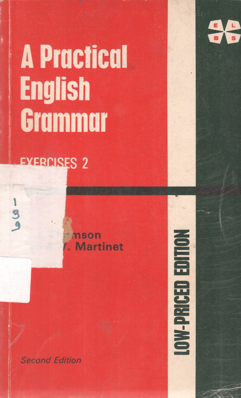 A PRACTICAL ENGLISH GRAMMAR BY A.J. THOMSON