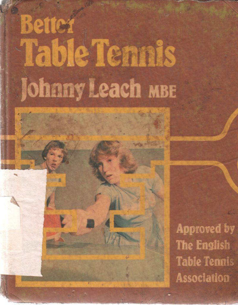 BETTER TABLE TENNIS BY JHONNY LEACH