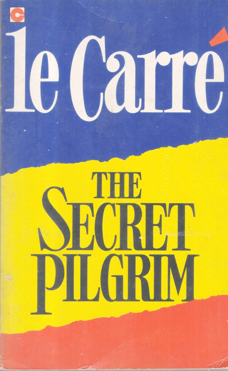 THE SECRET PILGRM BY LE CARRE
