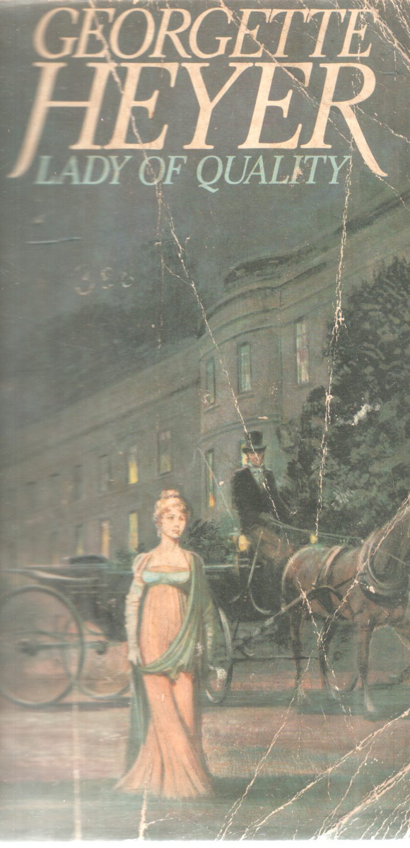 LADY OF QUALITY BY GEORGETTE HEYER