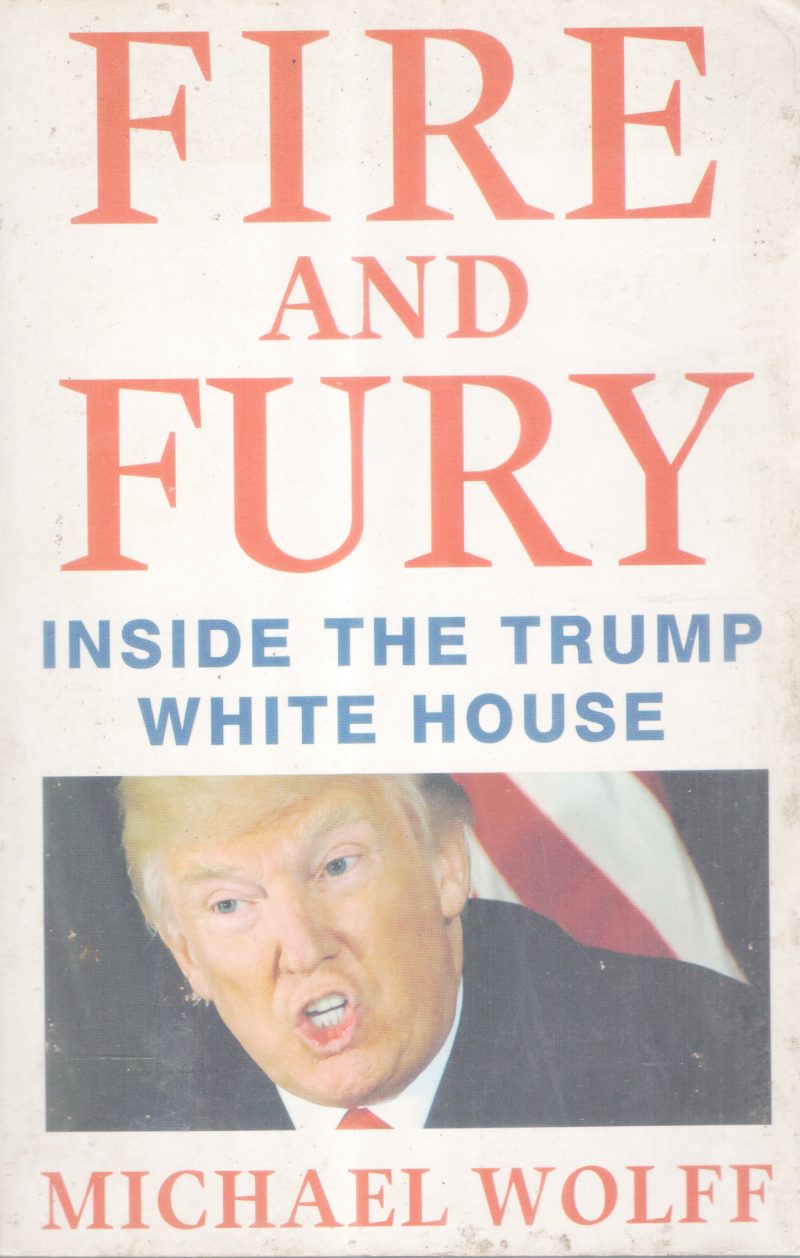 FIRE AND FURY BY MICHAEL WOLF