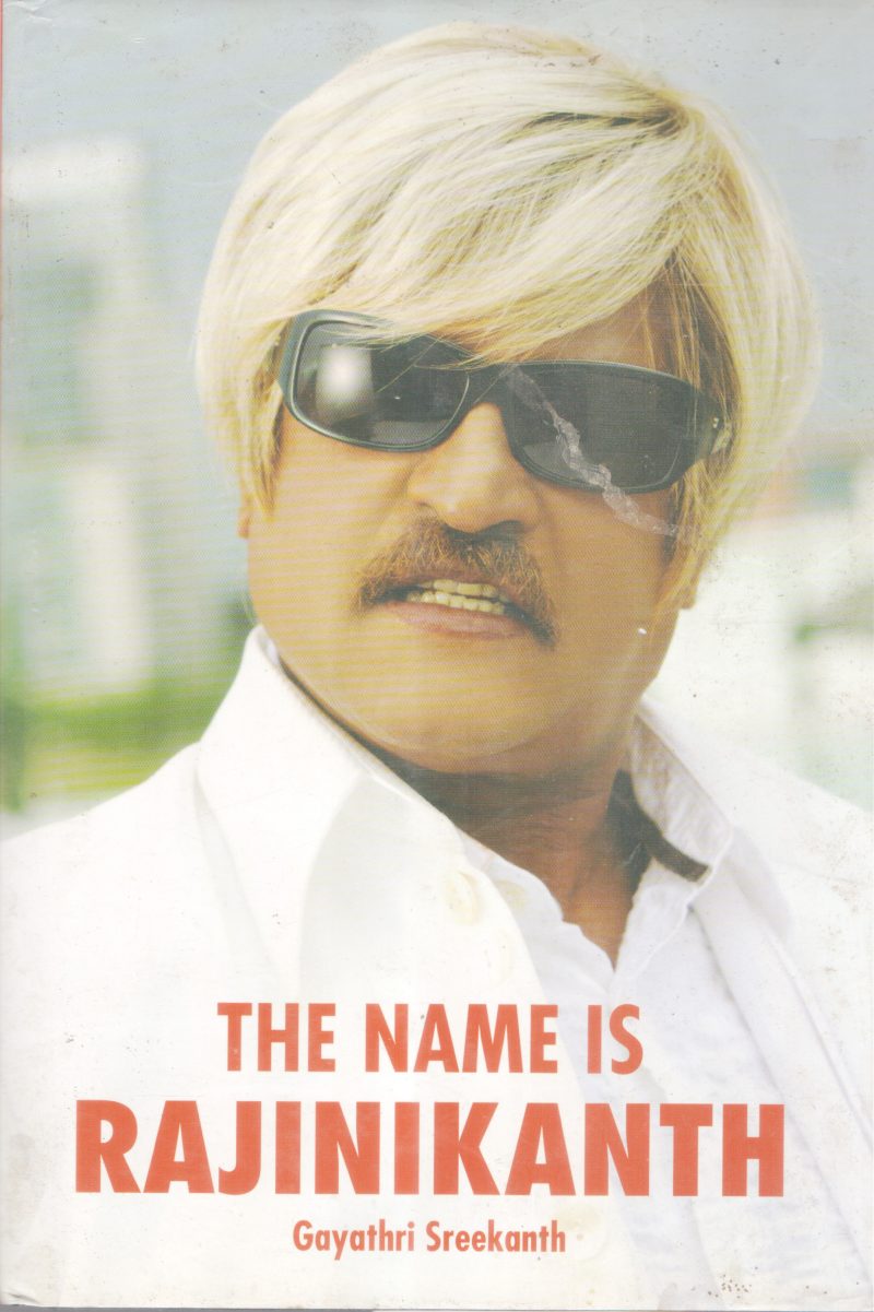 THE NAME IS RAJNIKANTH BY GAYATHRI SREEKANTH