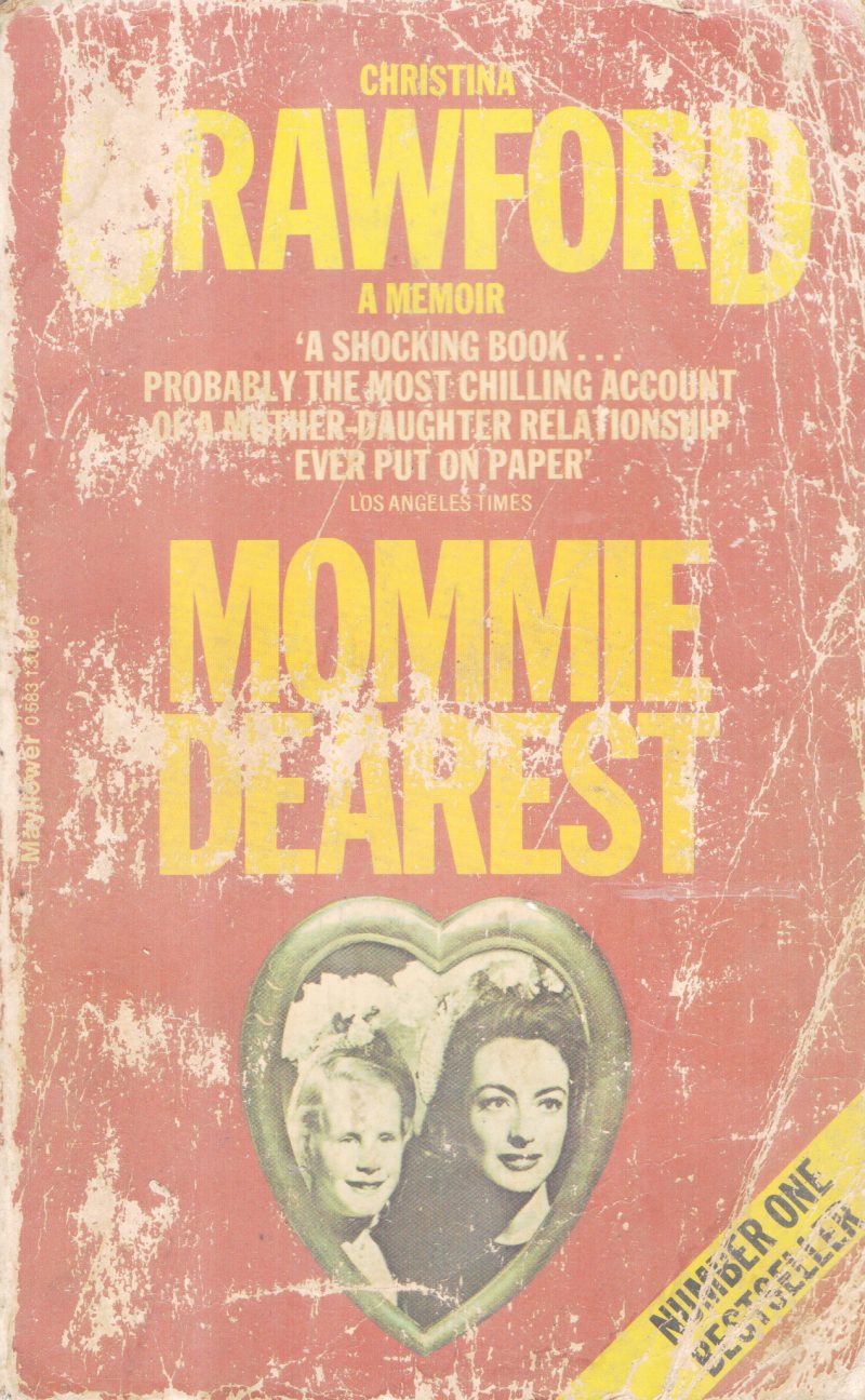 MOMMIE DEAREST BY CHRISTINA CRAWFORD