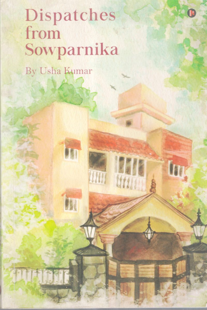 DISPATCHES FROM SOWPARNIKA BY USHA KUMAR