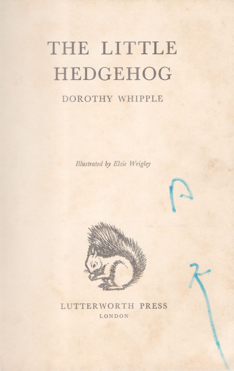 THE LITTLE HEDGEEHOG BY DOROTHY WHIPPLE