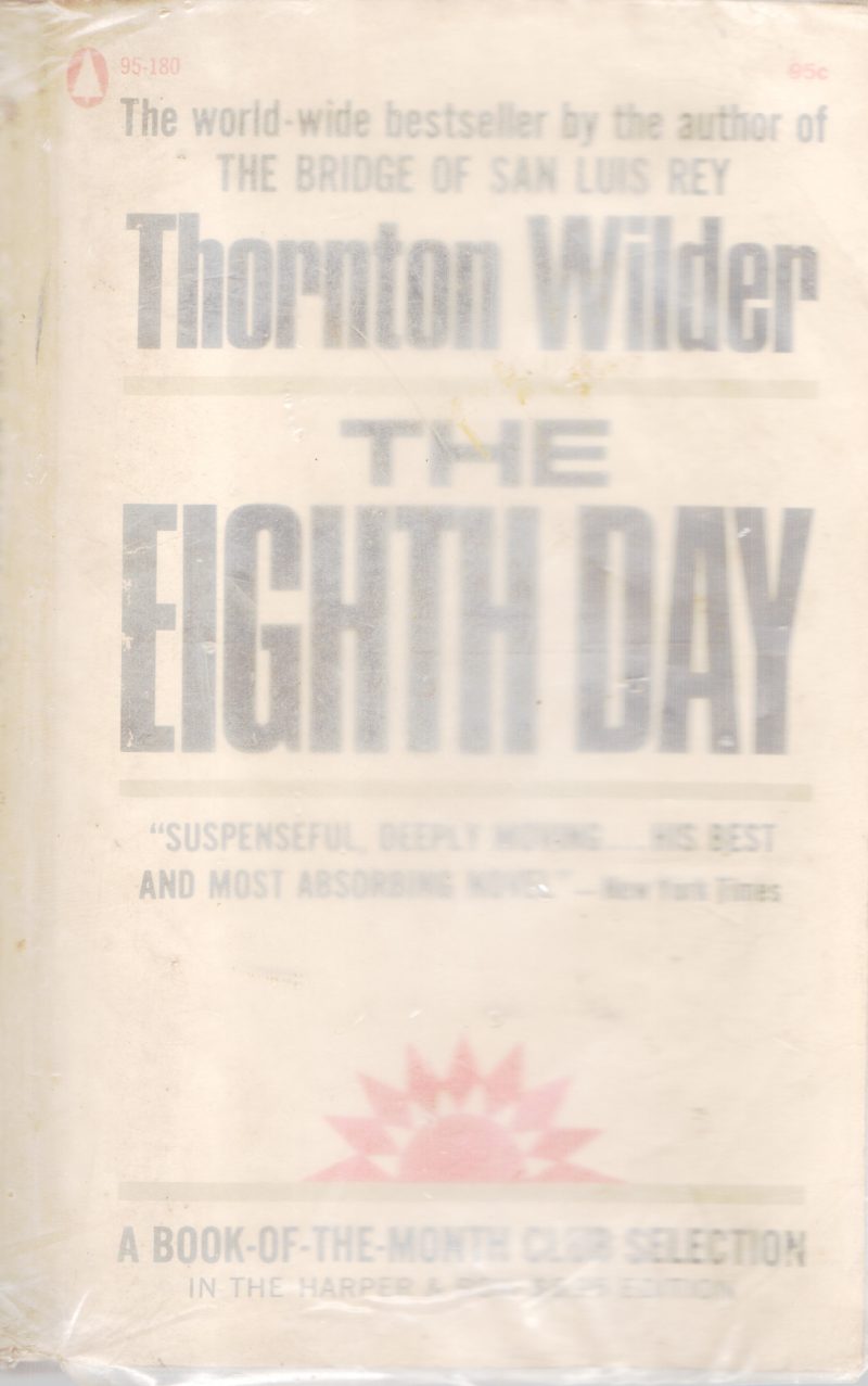 THE EIGHT DAY BY THORNTON WILDER