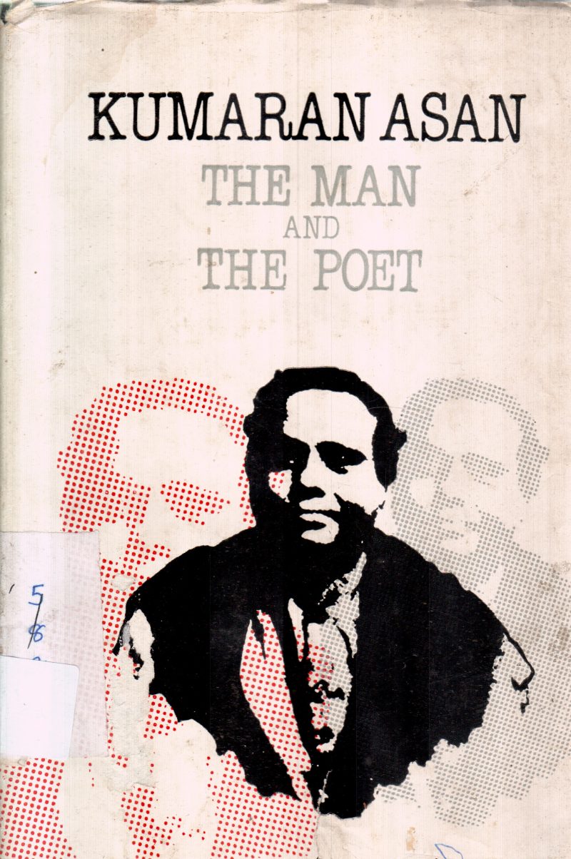 THE MAN AND THE POET BY KUMARAN ASAN