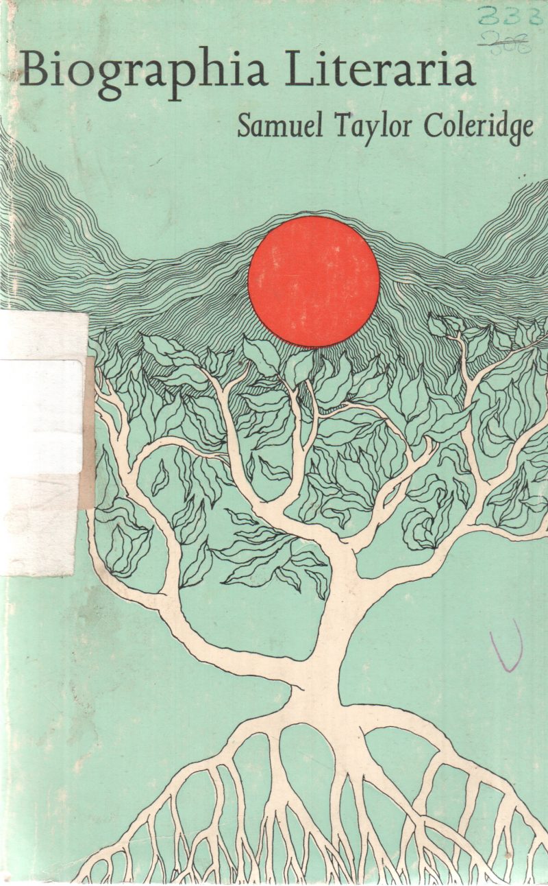 BIOGRAPHIC LITERARIA BY SAMUEL TAYLOR COLERIDGE