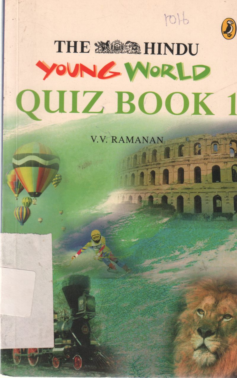 THE HINDU YOUNG WORLD QUIZ BOOK 1 BY V.V. RAMANAN