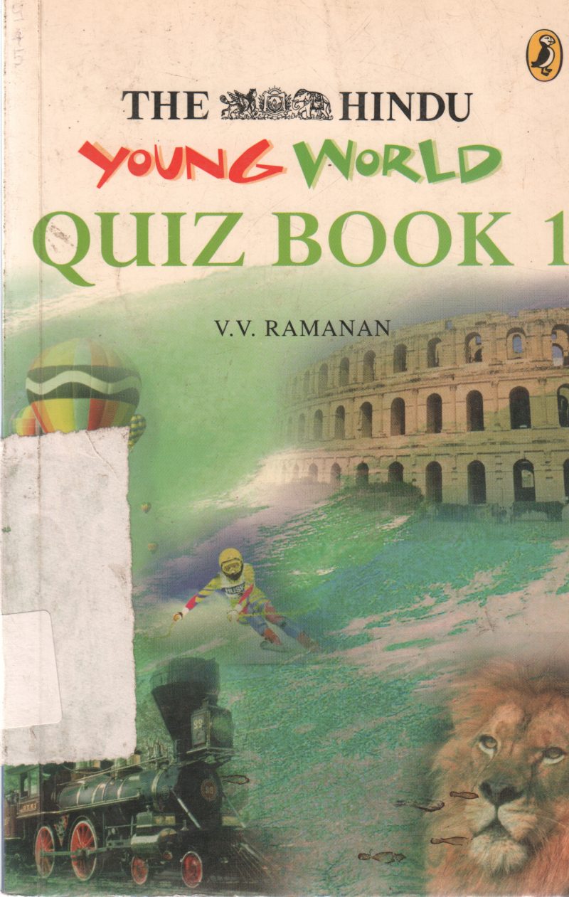 THE HINDU YOUNG WORLD QUIZ BOOK 1 BY V.V. RAMANAN