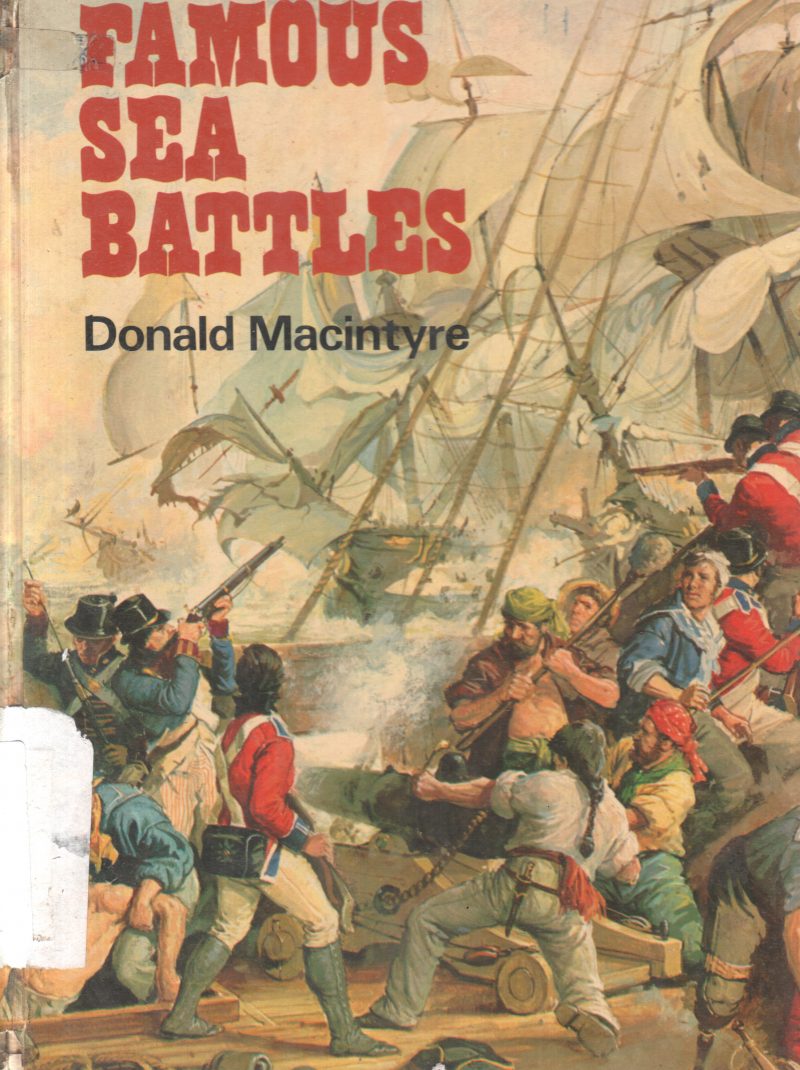 FAMOUS SEA BATTLES BY DONALD MACINTYRE