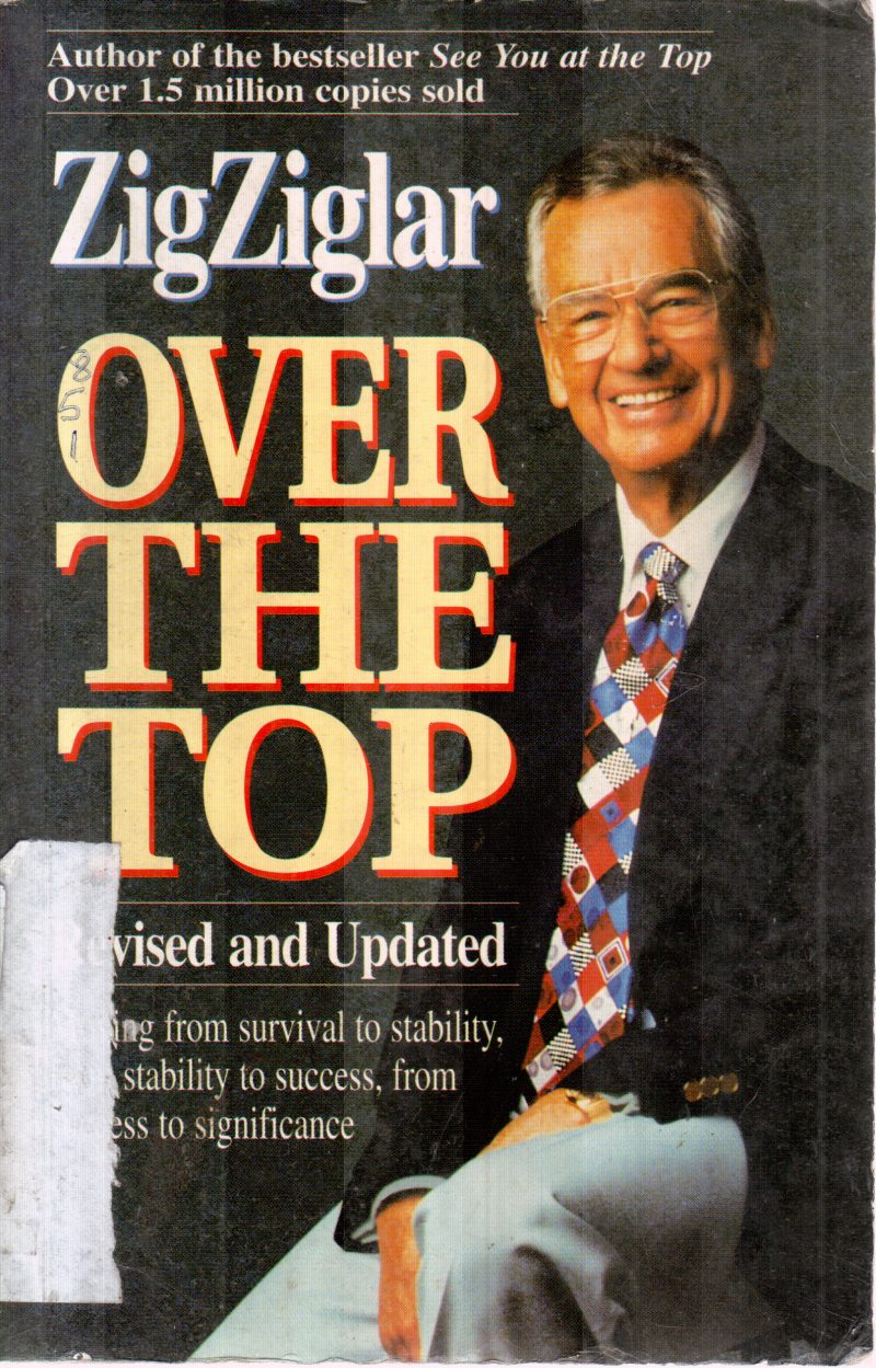 OVER THE TOP BY ZIG ZIGLAR