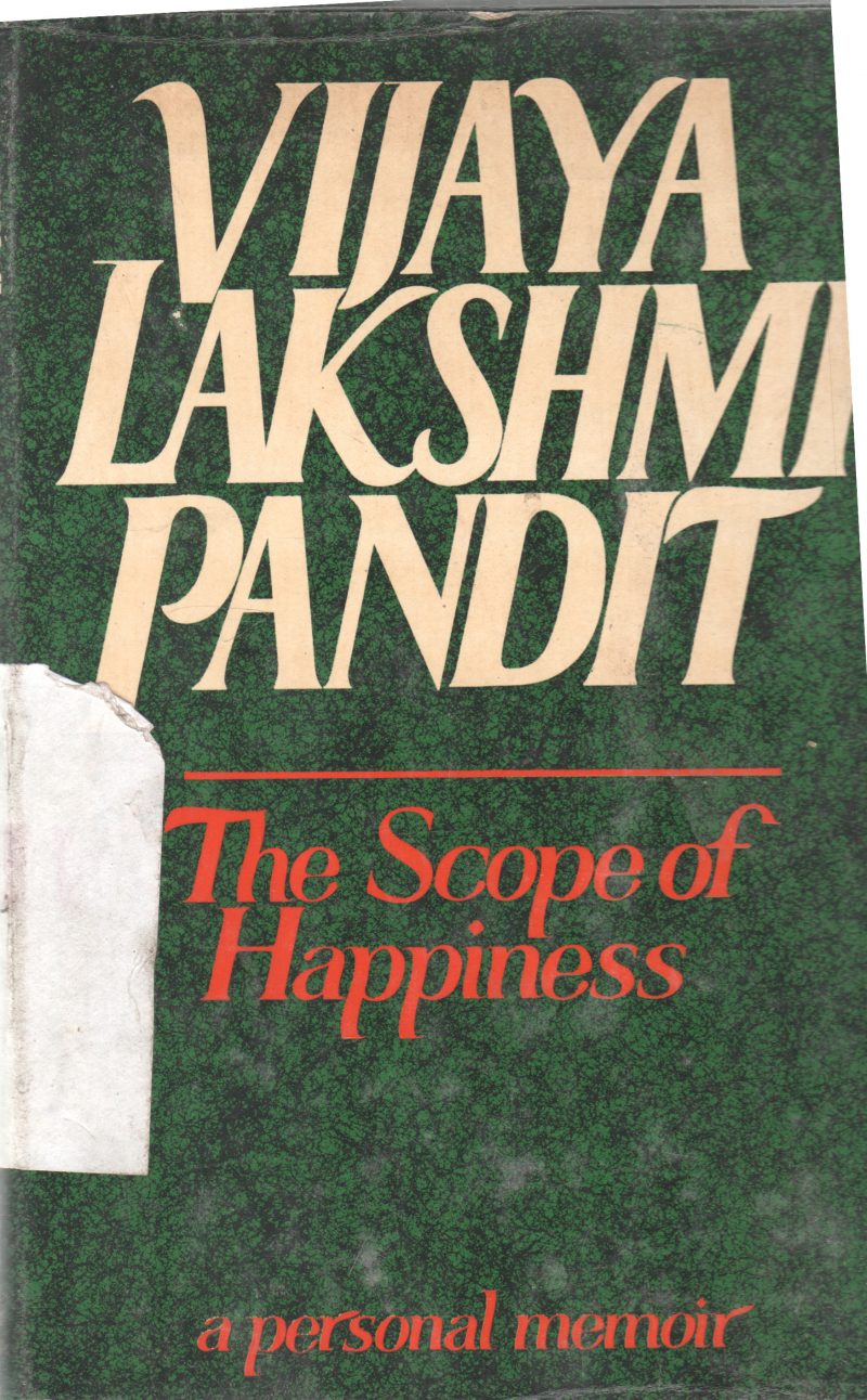 THE SCOPE OF HAPPINESS BY VIJAYA LAKSHMI PANDIT