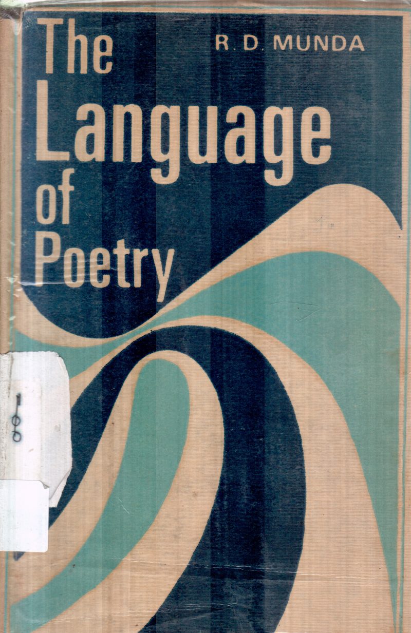 THE LANGUAGE OF POETRY BY R D MUNDA