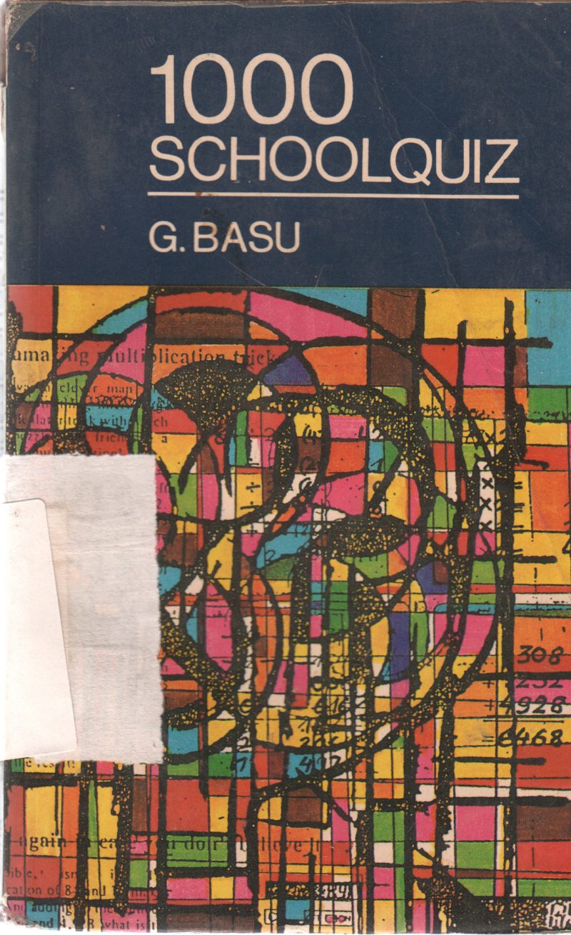 1000 SCHOOL QUIZ BY G. BASU
