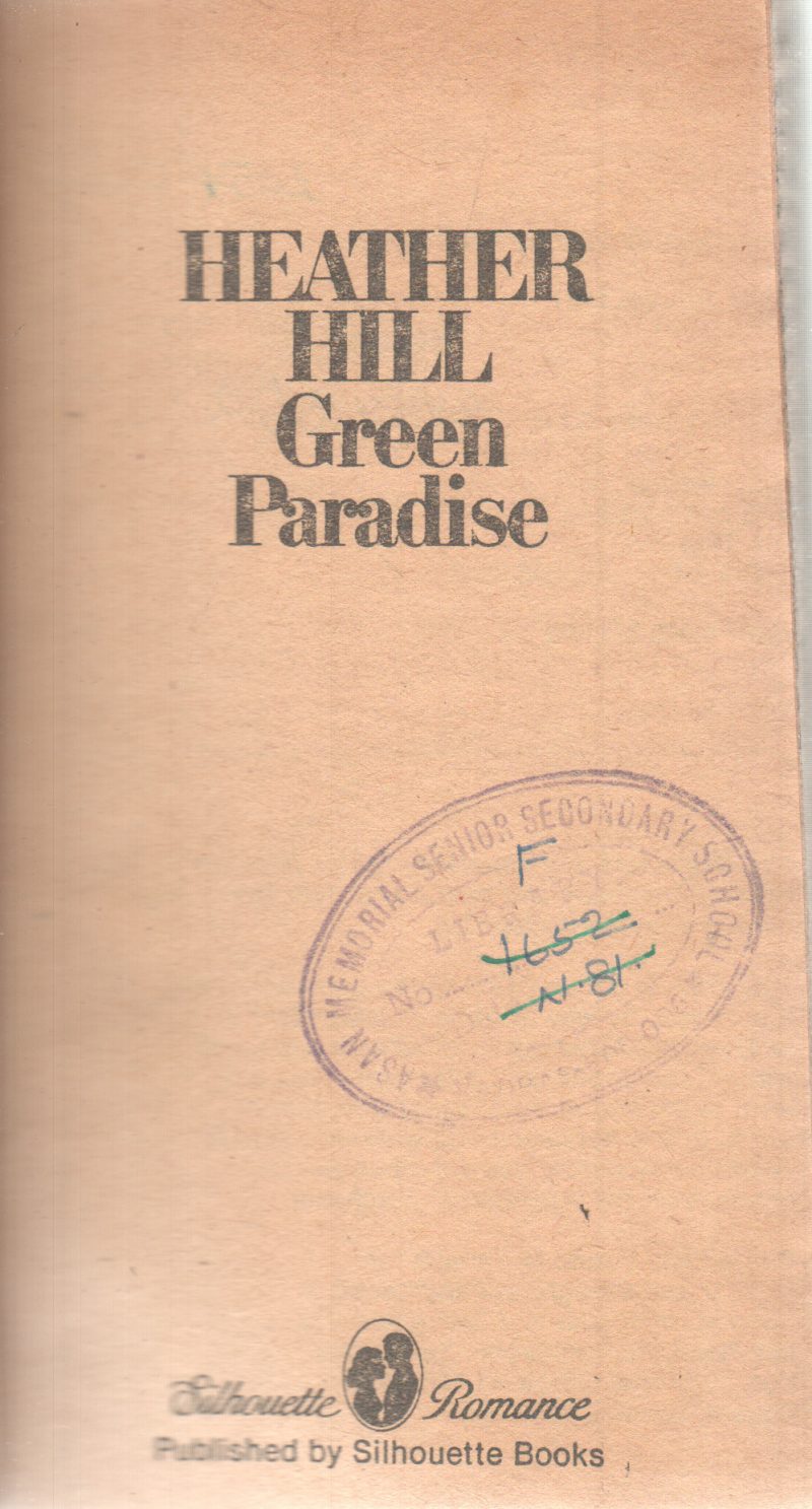 GREEN PARADISE BY HEATHER HILL