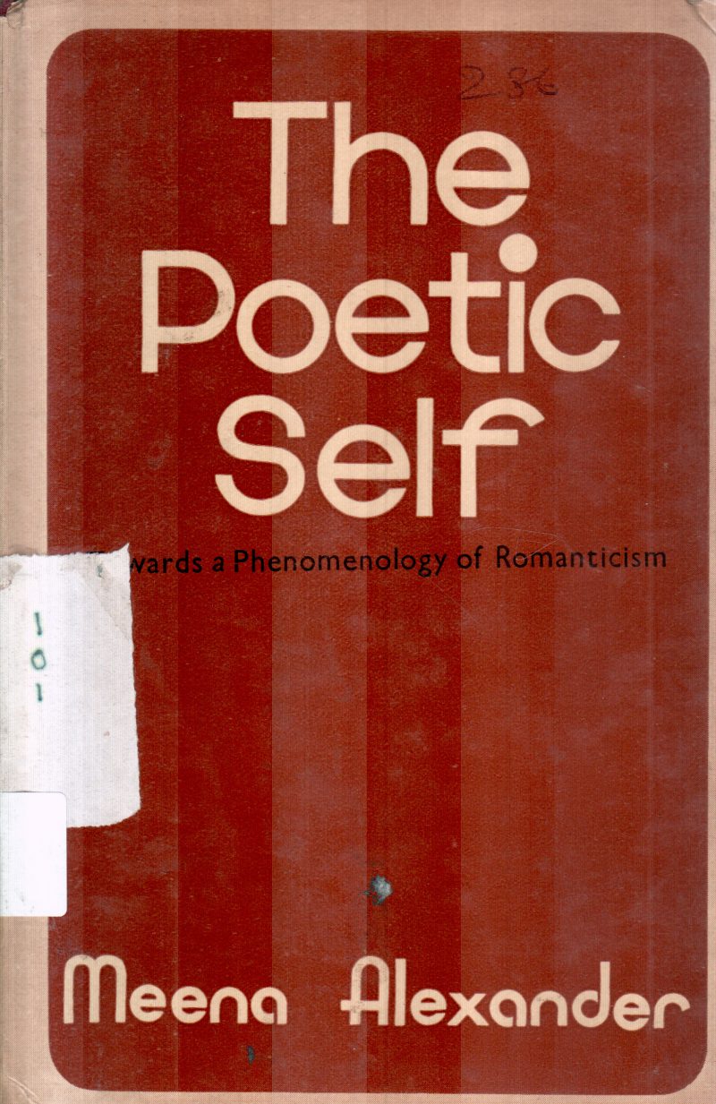 THE POETIC SELF BY MEENA ALEXANDER