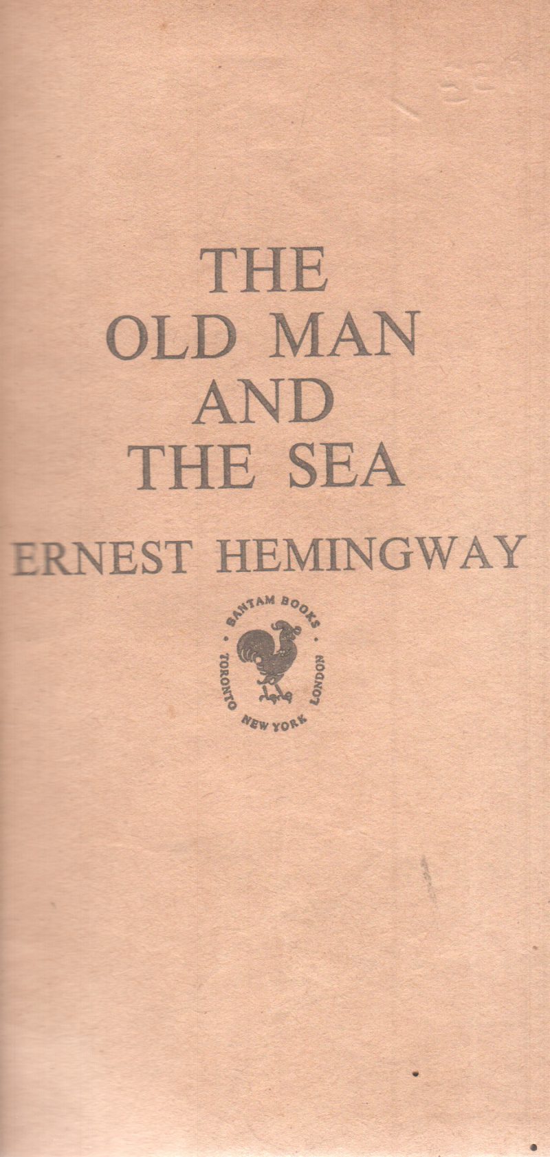 THE OLD MAN AND THE SEA BY ERNEST HEMINGWAY