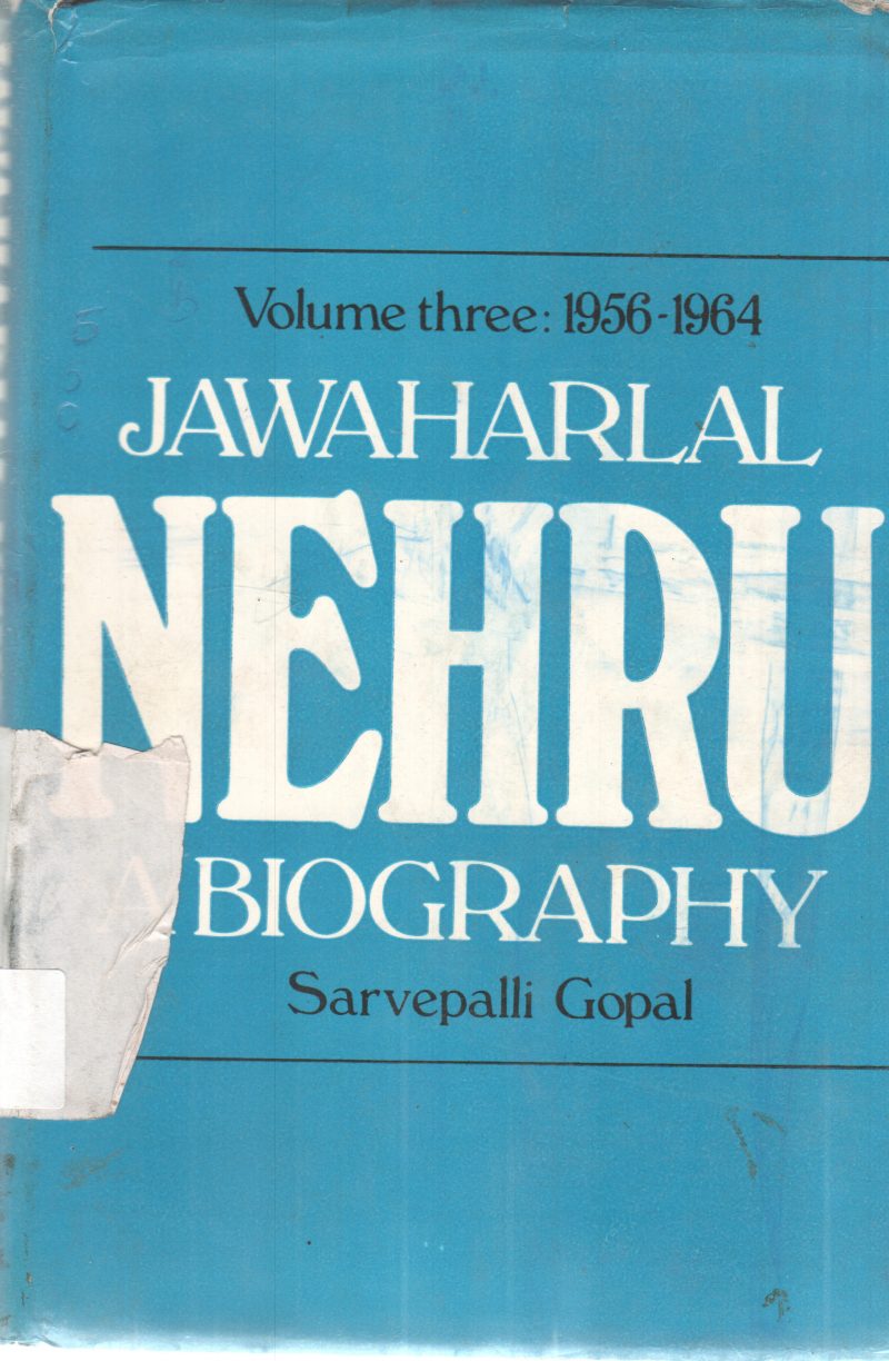 JAWAHARLAL NEHRU VOLUME 3 BY SARVEPALLI GOPAL