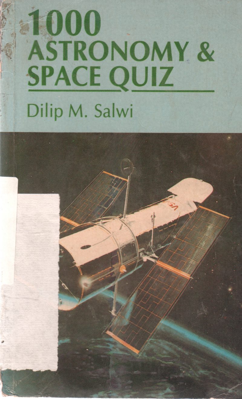 1000 ASTRONOMY & SPACE QUIZ BY DILIP M. SALWI