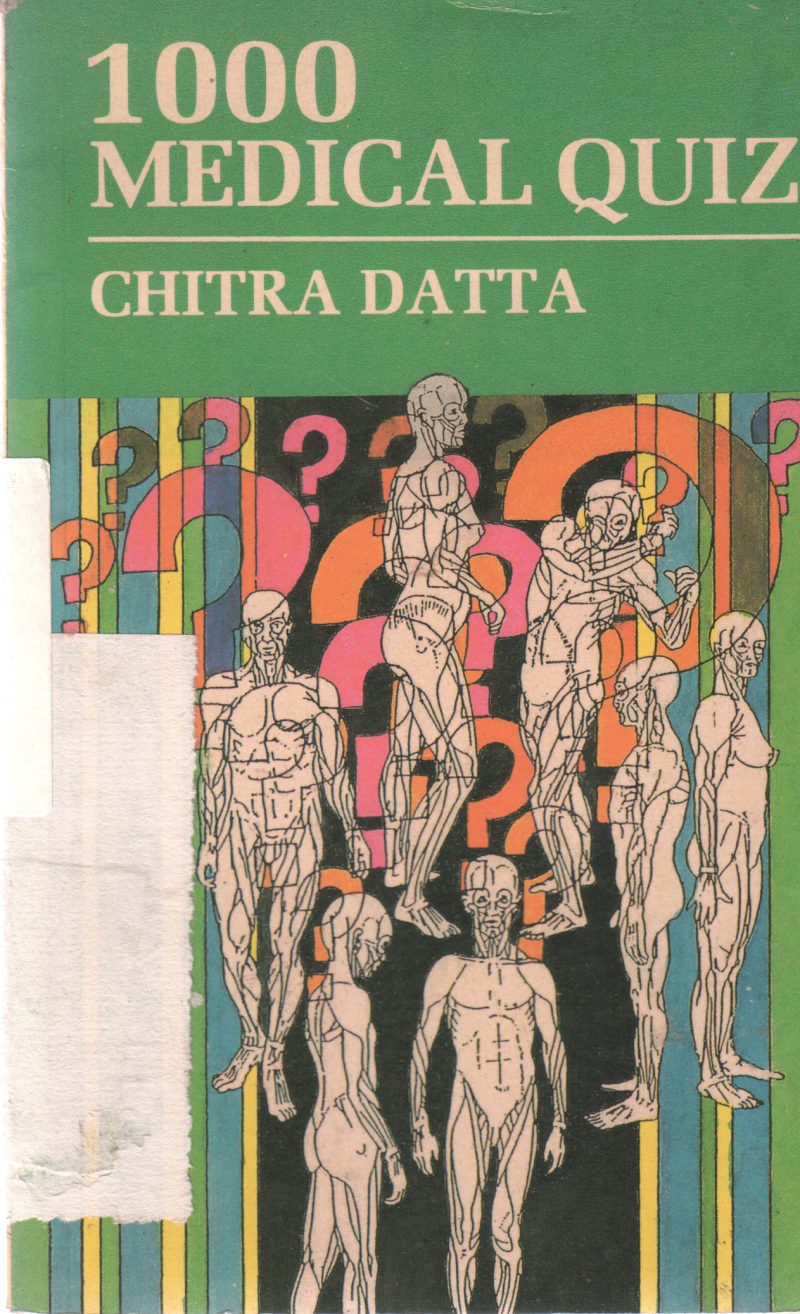 1000 MEDICAL QUIZ BY CHITRA DATTA