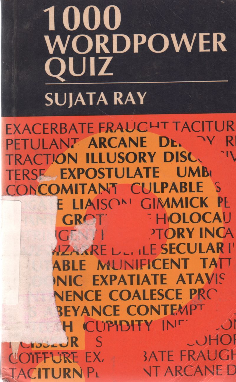 1000 WORDPOWER QUIZ BY SUJATA RAY