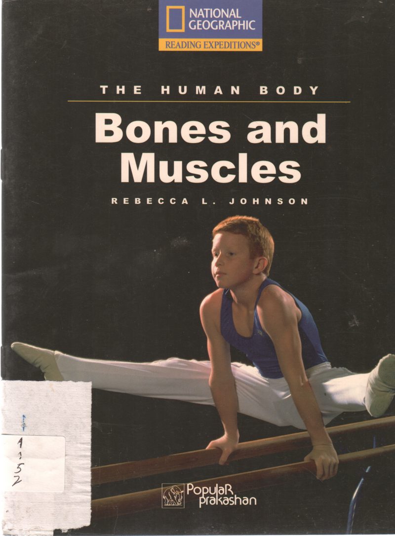 BONES AND MUSCLES BY REBECCA L JOHNSON