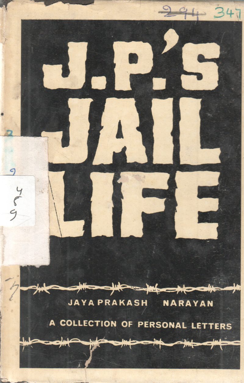 J.P'S JAIL LIFE BY JAYAPRAKASH NARAYAN