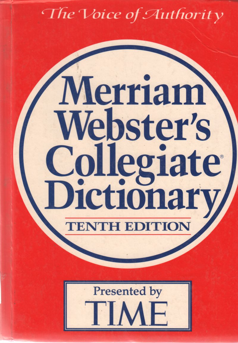 MERRIAM WEBSTER'S COLLEGIATE DICTIONARY