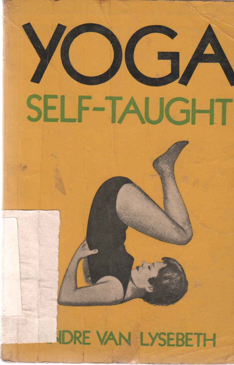 YOGA SELF-TAUGHT BY ANDRE VAN LYSEBETH