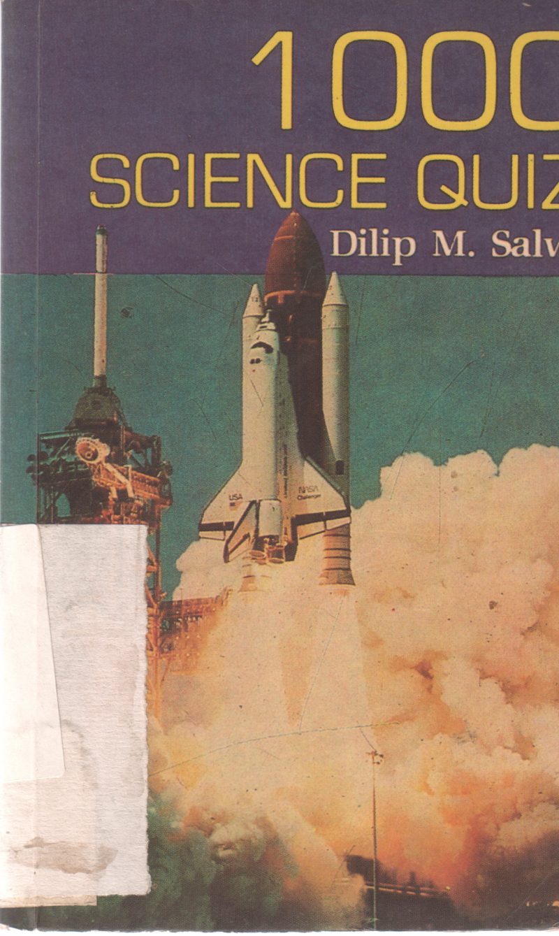1000 SCIENCE QUIZ BY DILIP M. SALWI