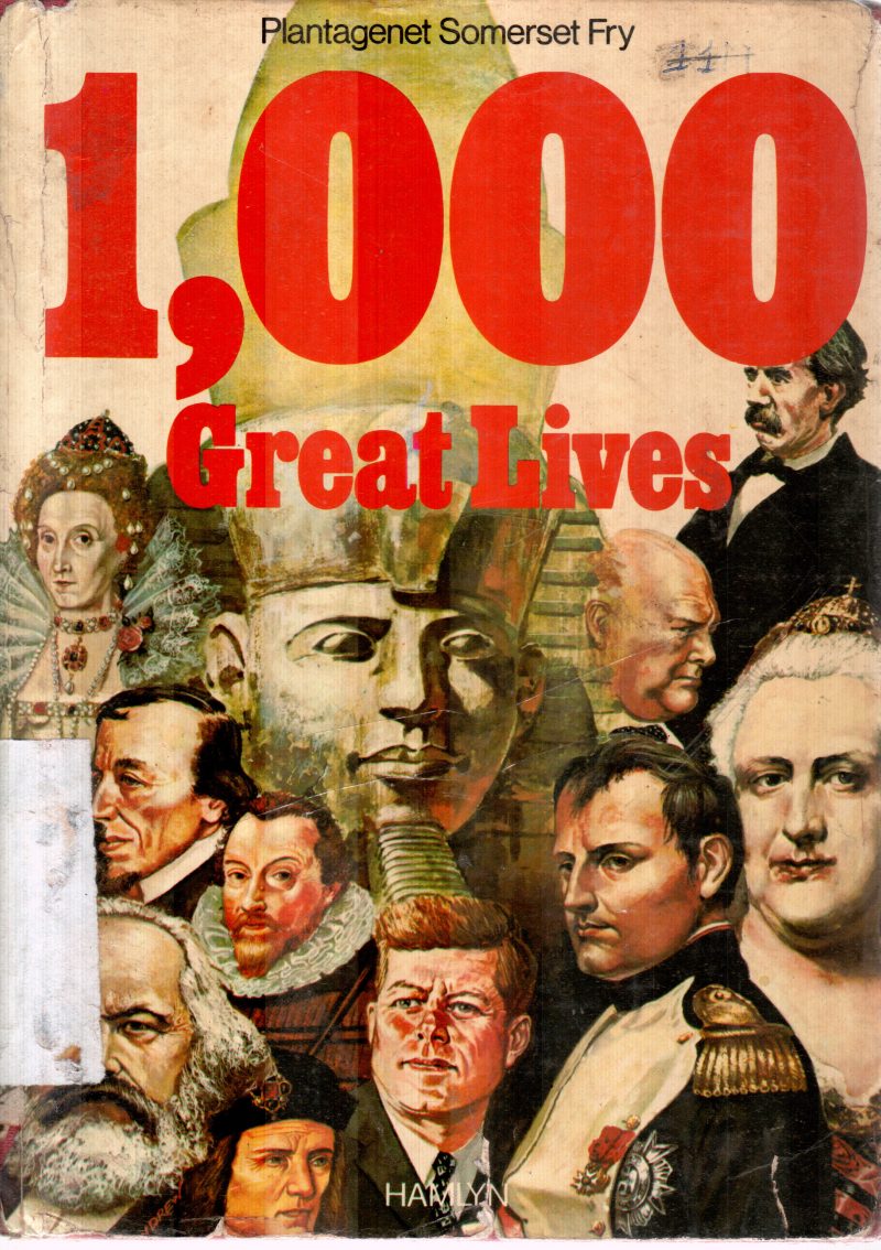 1000 GREAT LIVES BY PLANTAGONET SOMERSET