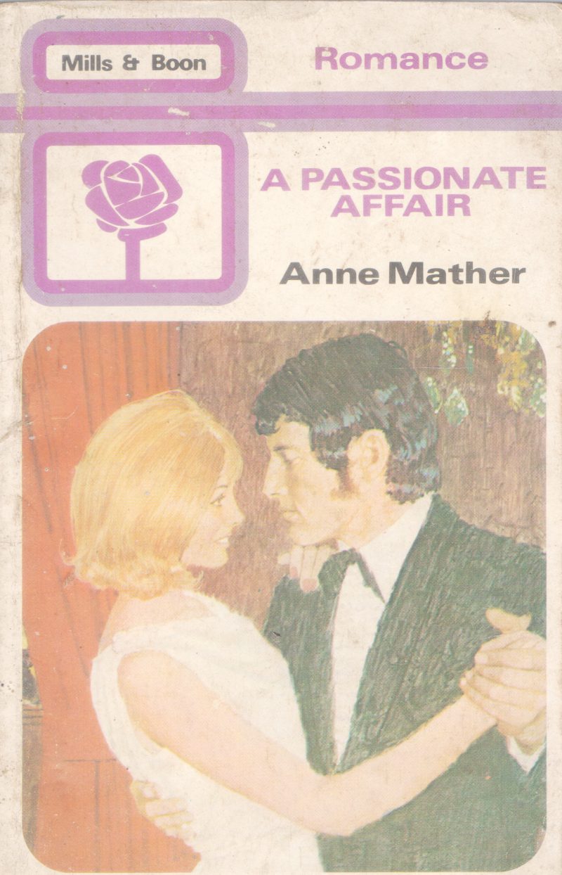 A PASSIONATE AFFAIR BY ANNE MATHER