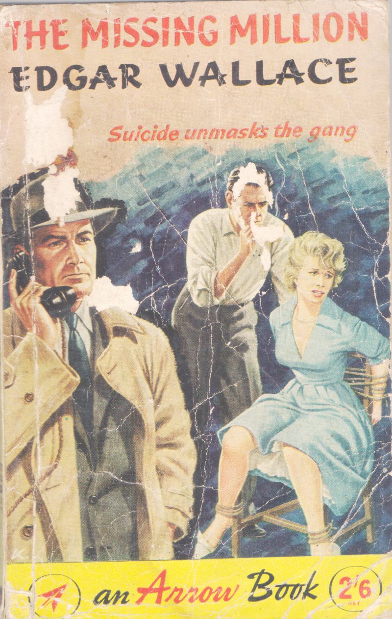 THE MISSING MILLION BY EDGAR WALLANCE