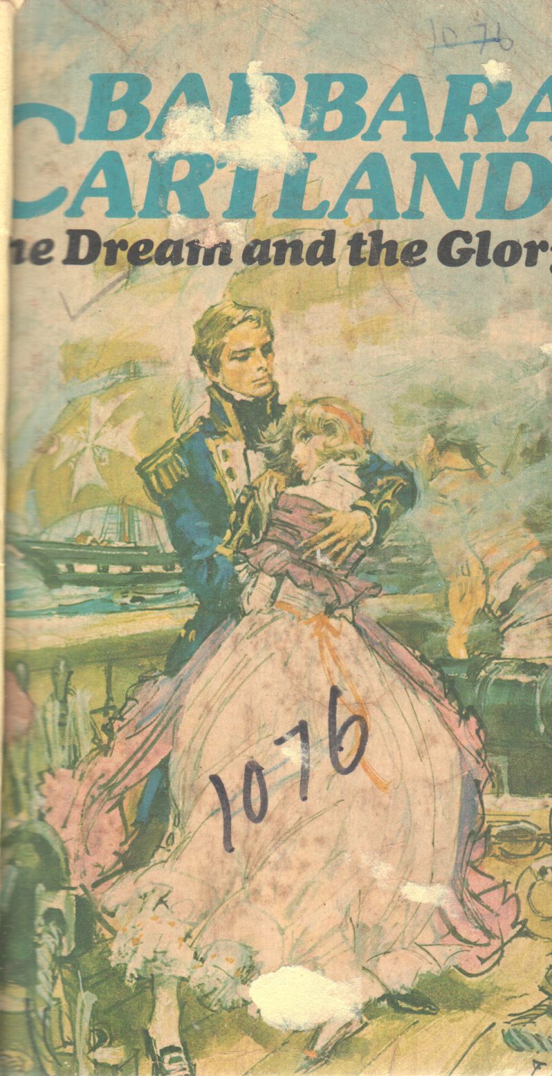 THE DREAM AND THE GLORY BY BARBARA CARTLAND