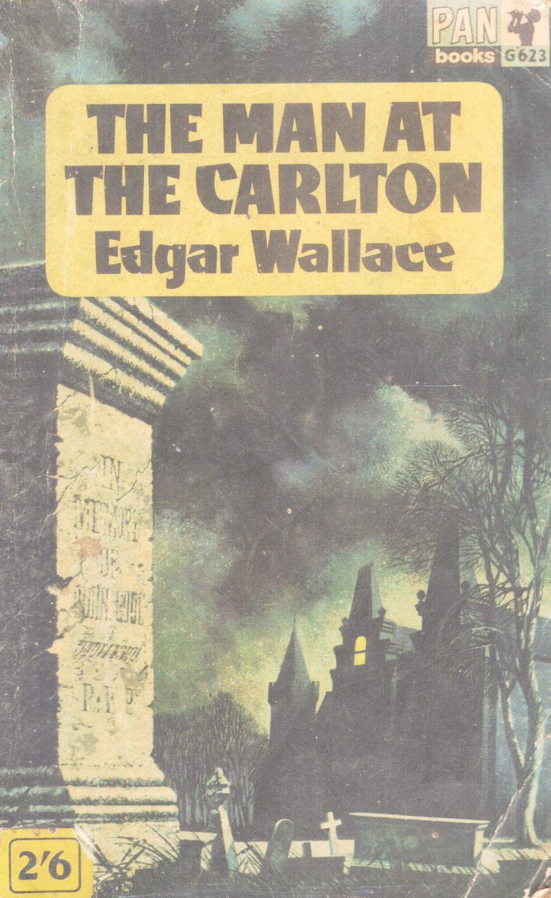 THE MAN AT THE CARLTON BY EDGAR WALLANCE