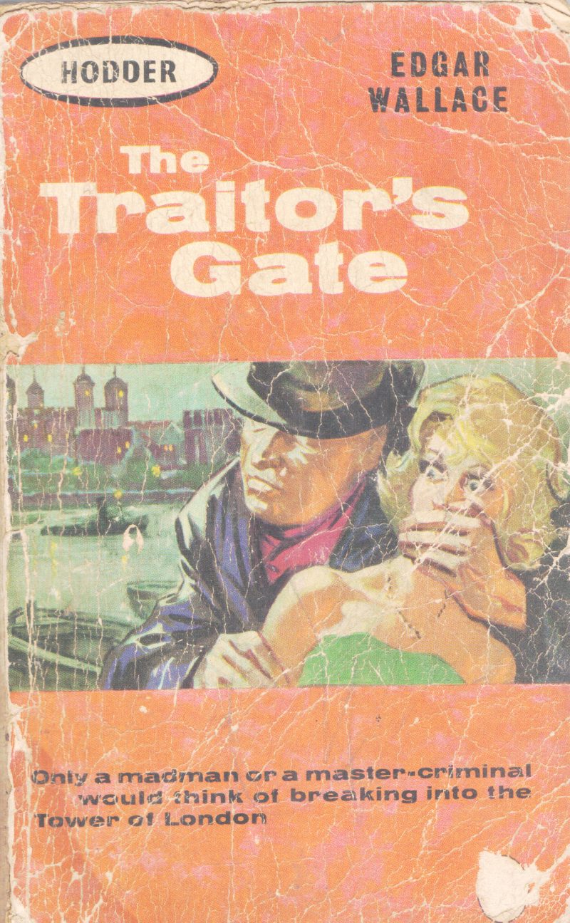 THE TRAITOR'S GATE BY EDGAR WALLANCE