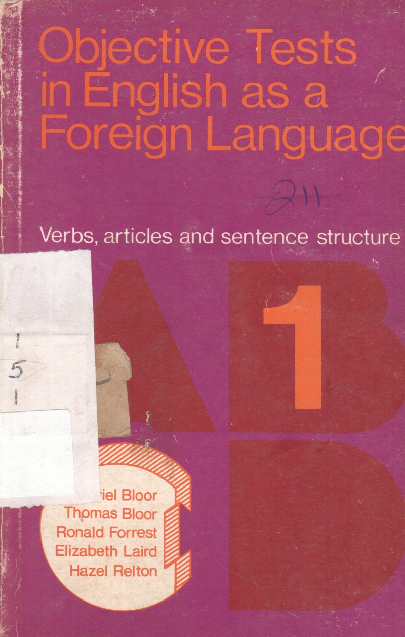 OBJECTIVE TESTS IN ENGLISH AS A FOREIGN LANGUAGE BY MERIAL BLOOR