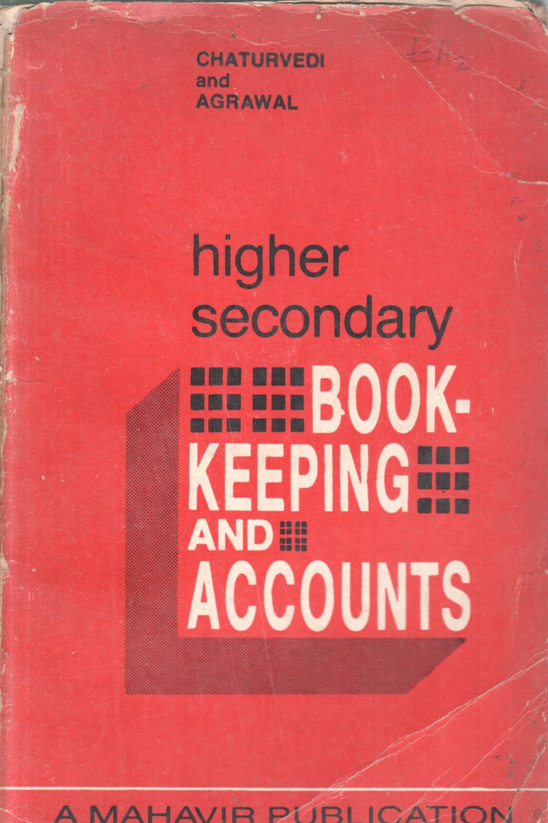 HIGHER SECONDARY BOOK KEEPING AND ACCOUNTS BY CHATURVEDI