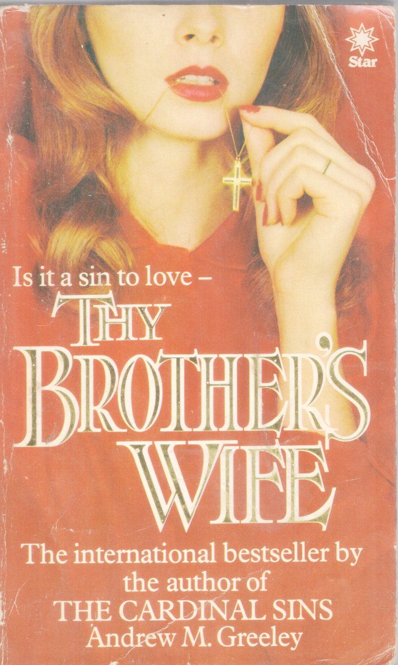THE BROTHER'S WIFE BY ANDREW M. GREELEY