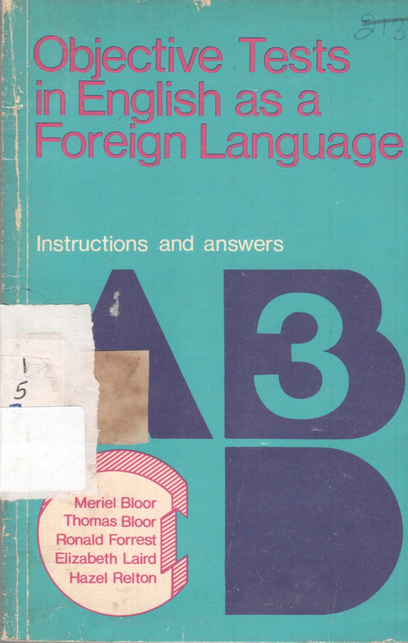 OBJECTIVE TESTS IN ENGLISH AS A FOREIGN LANGUAGE BY MERIEL BLOOR