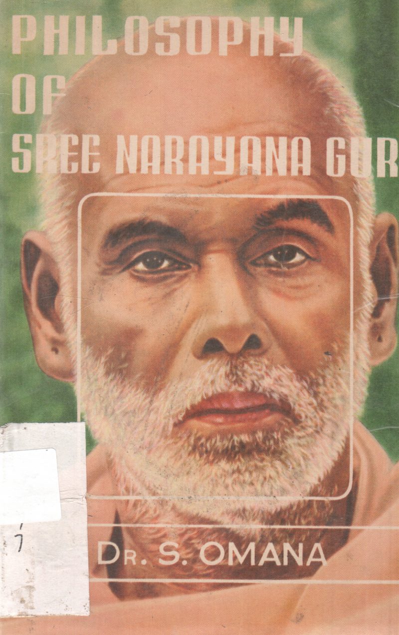 PHILOSOPHY OF SREE NARAYANA GURU BY S. OMANA