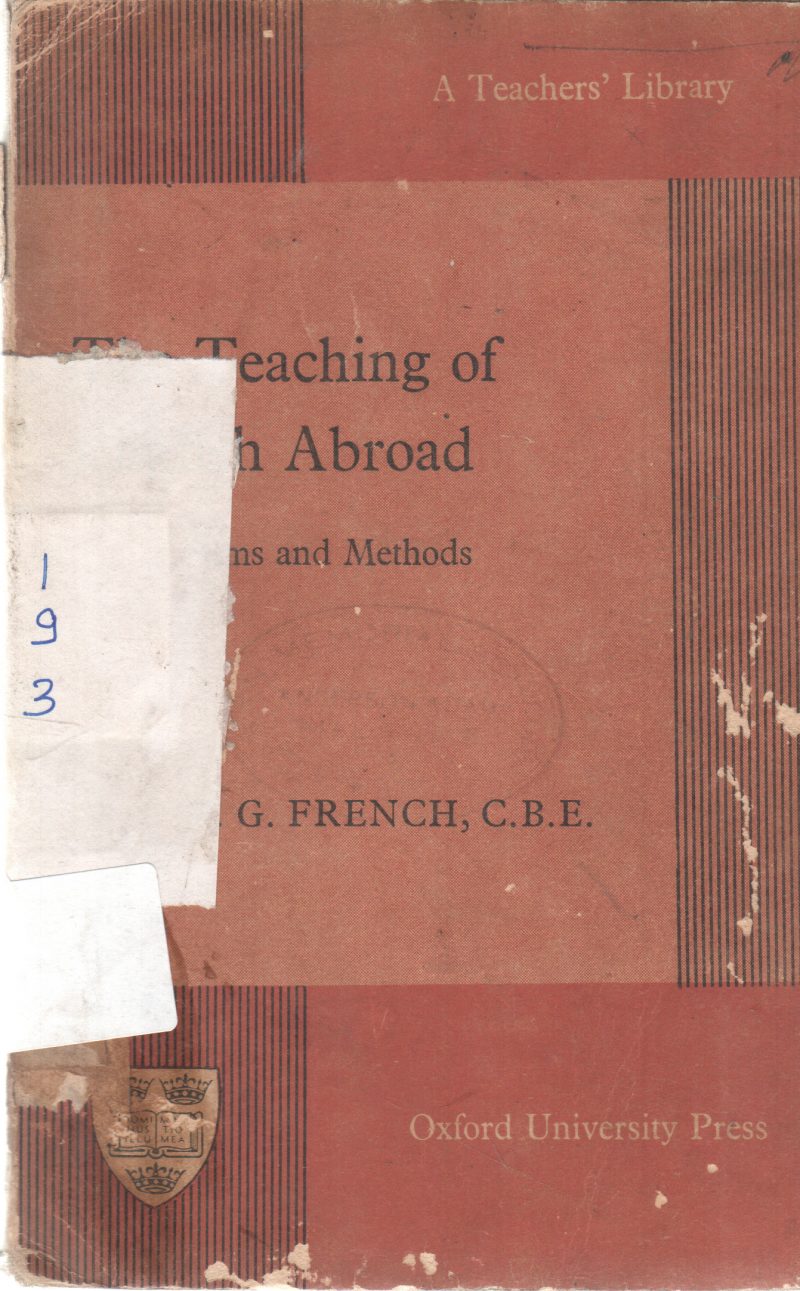 THE TEACHING OF ENGLISH ABROAD BY F.G. FRENCH