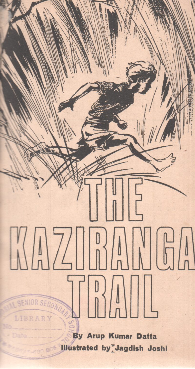THE KAZIRANGA TRAIL BY ARUP KUMAR DATTA