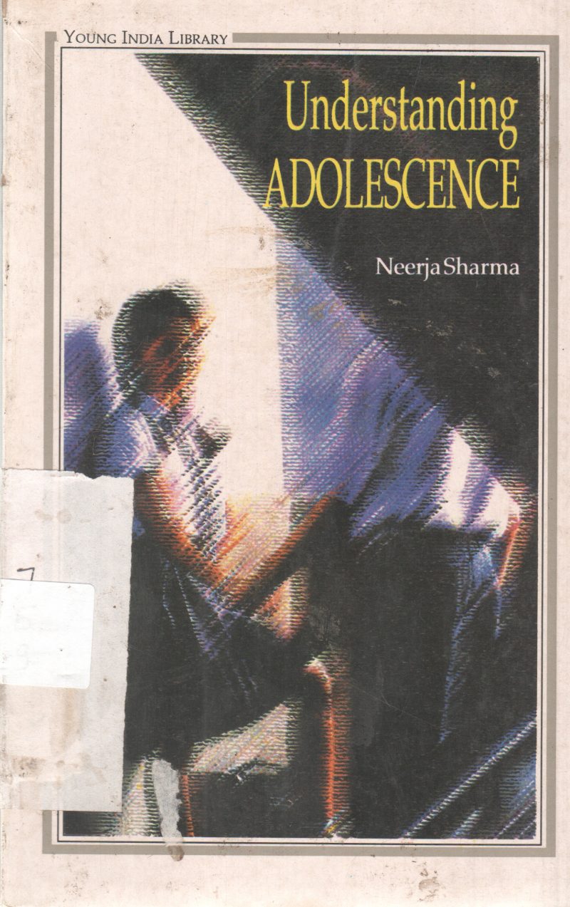 UNDERSTANDING ADOLESCENCE BY NEERAJA SHARMA