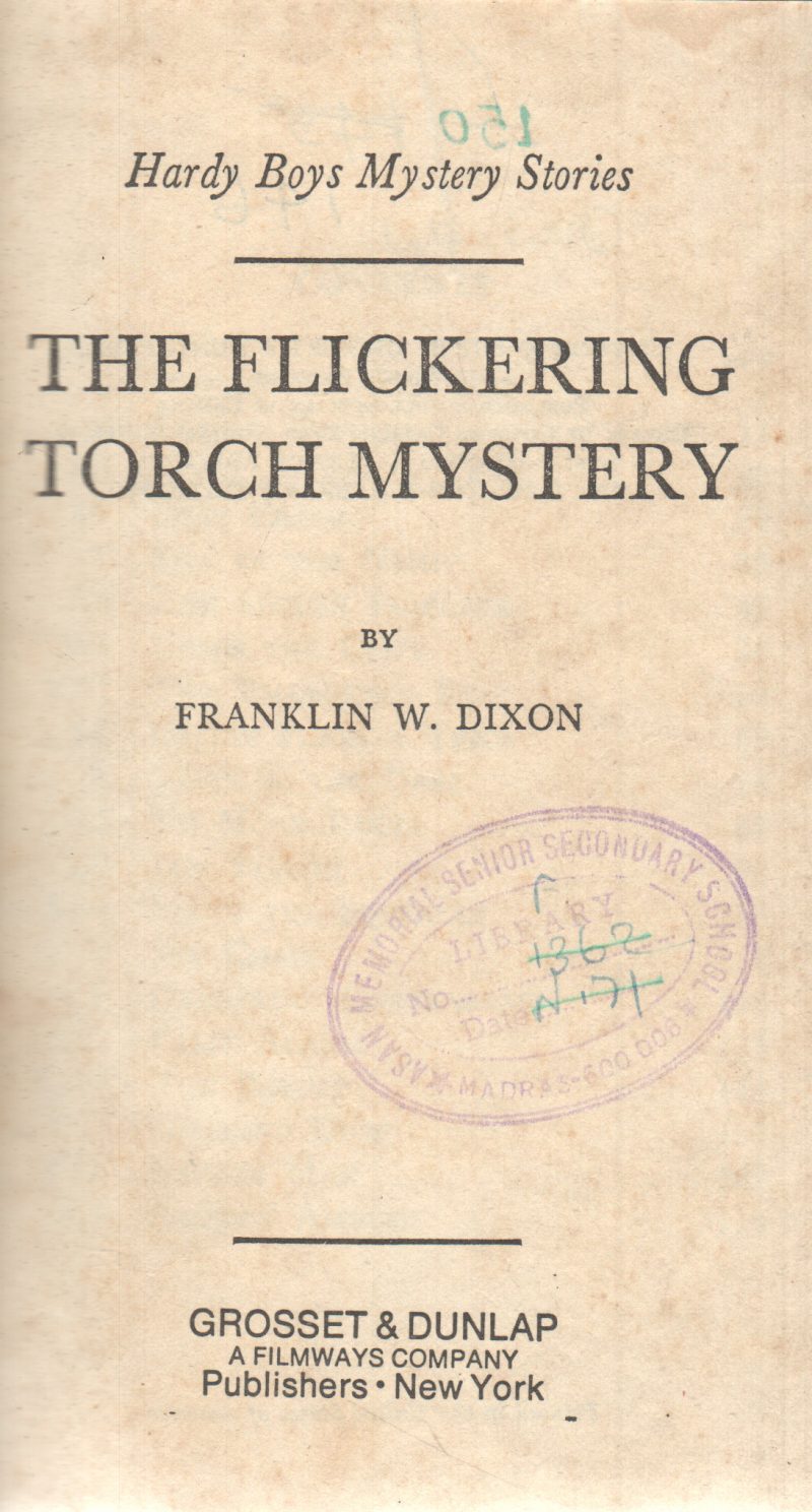 THE FLICKERING TORCH MYSTERY BY FRANKLIN W. DIXON