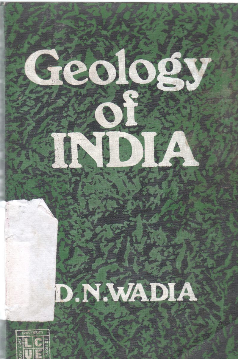 GEOLOGY OF INDIA BY D.N. WADIA