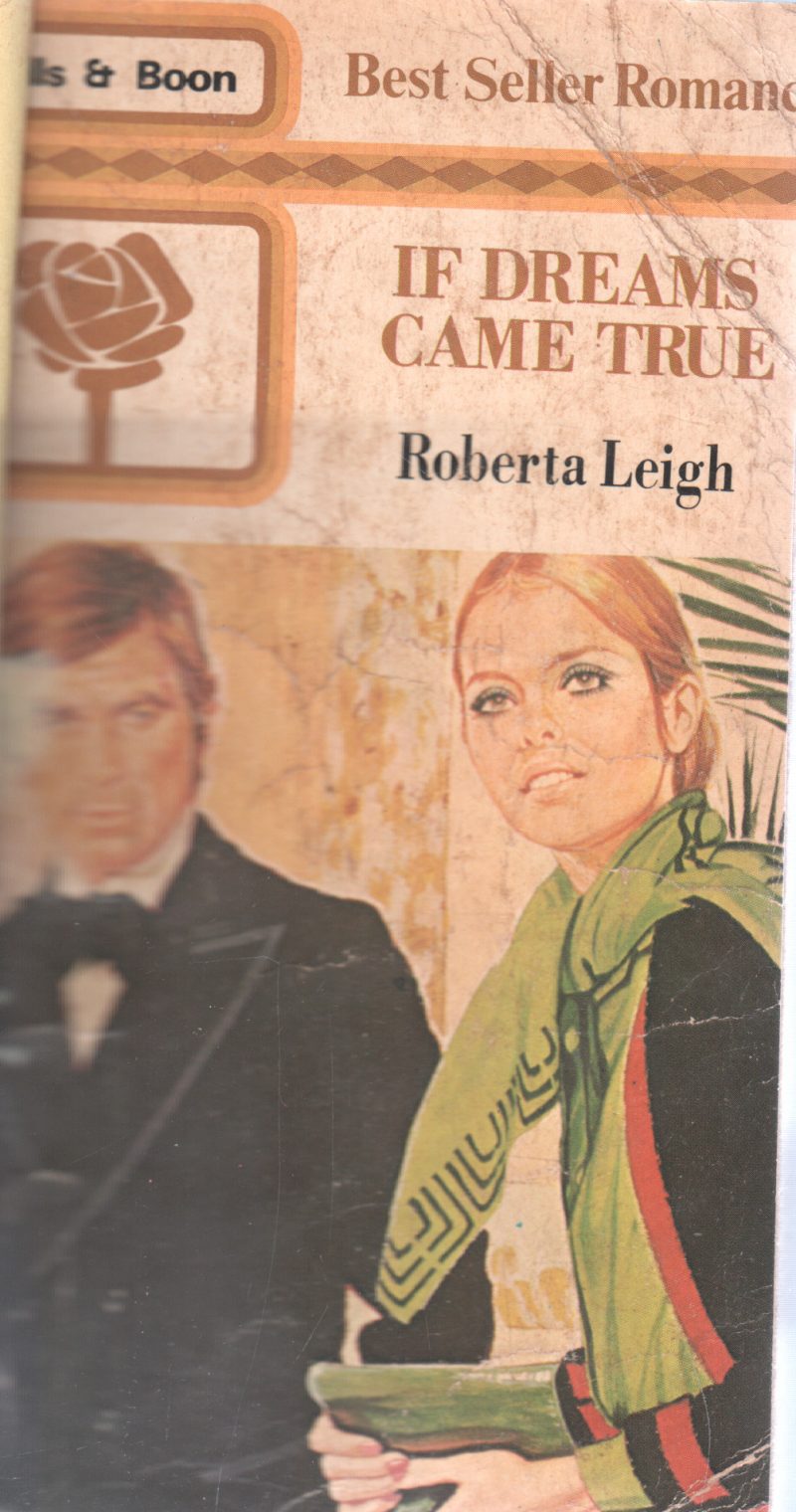 LE DREAMS CAME TRUE BY ROBERTA LEIGH