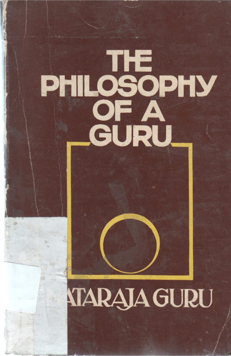 THE PHILOSOPHY OF A GURU BY NATARAJA GURU